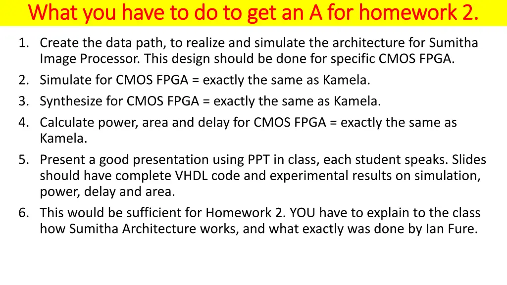 what you have to do to get an a for homework 3