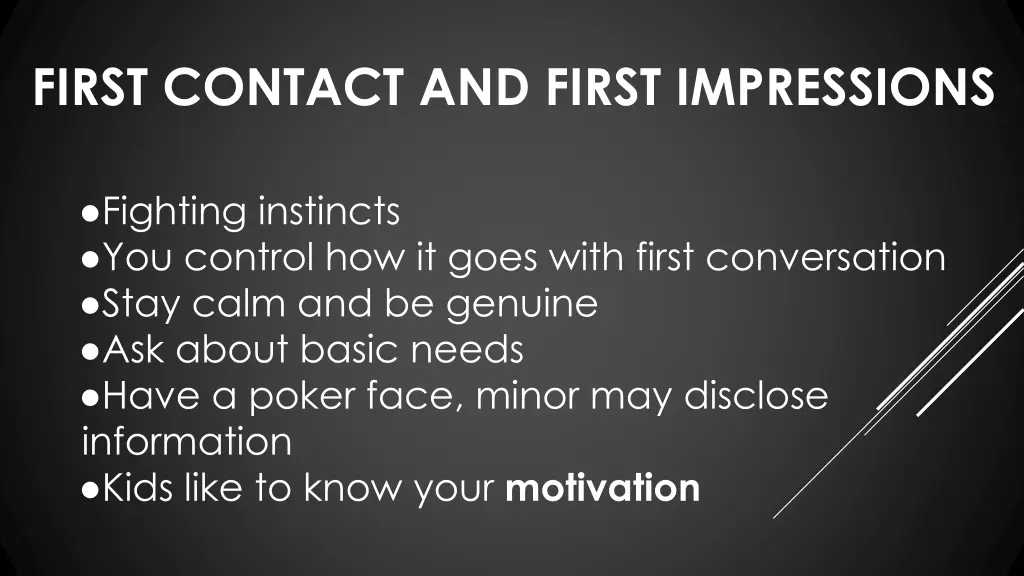 first contact and first impressions