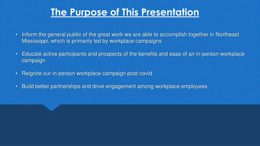 the purpose of this presentation