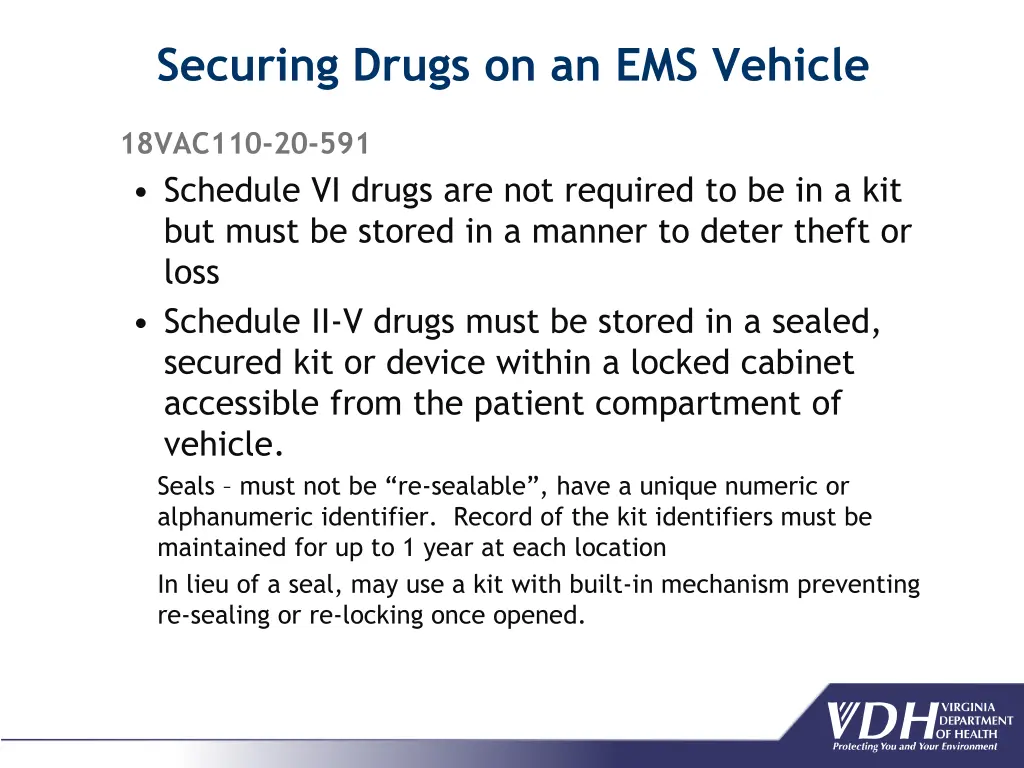 securing drugs on an ems vehicle