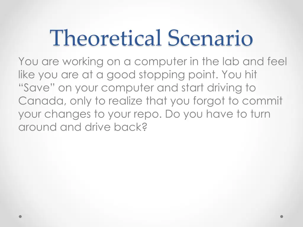 theoretical scenario you are working