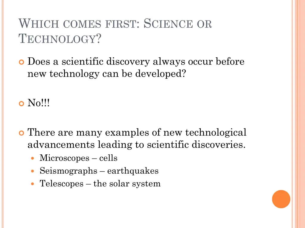 w hich comes first s cience or t echnology