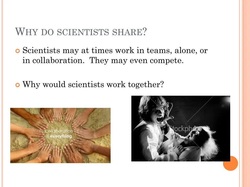 w hy do scientists share