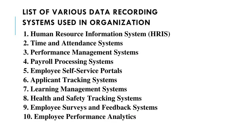 list of various data recording systems used