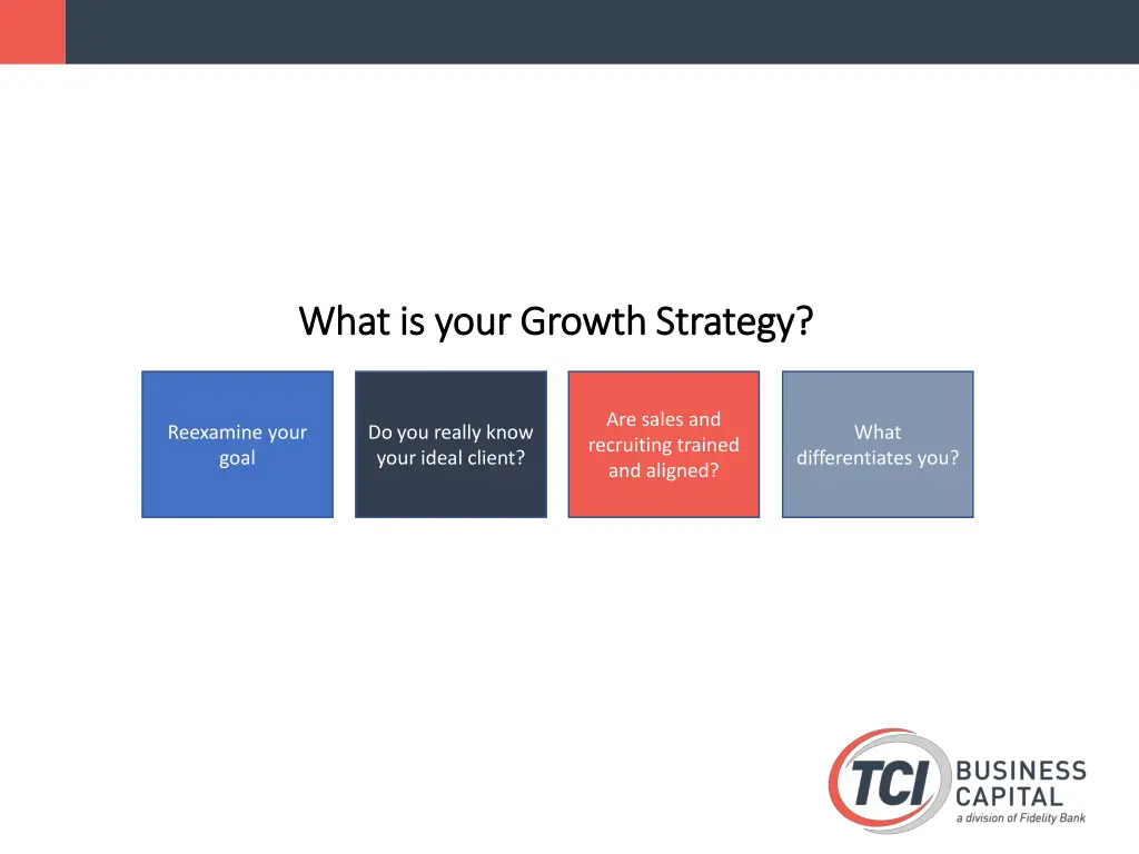 what is your growth strategy what is your growth