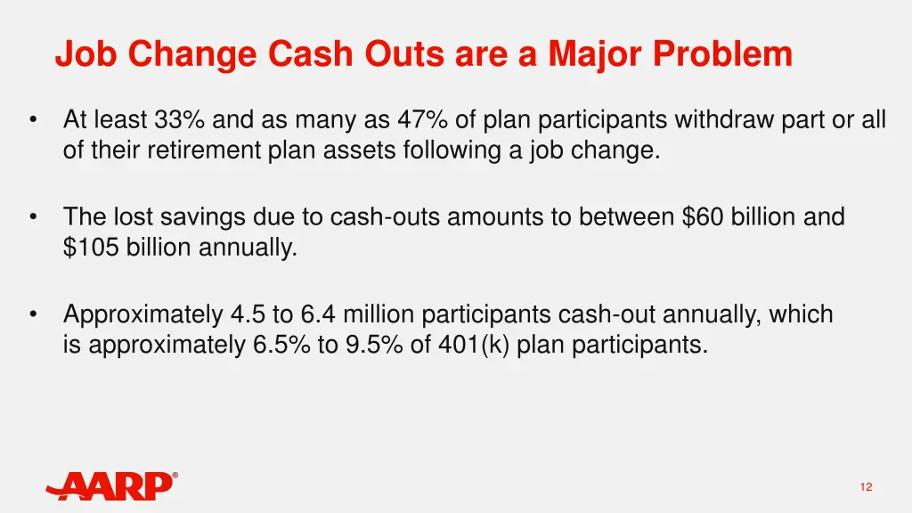 job change cash outs are a major problem
