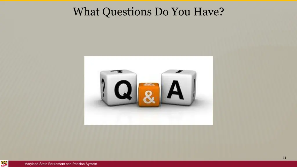 what questions do you have 1
