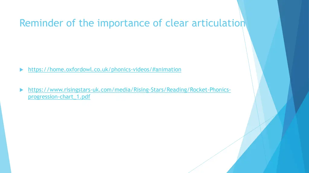 reminder of the importance of clear articulation