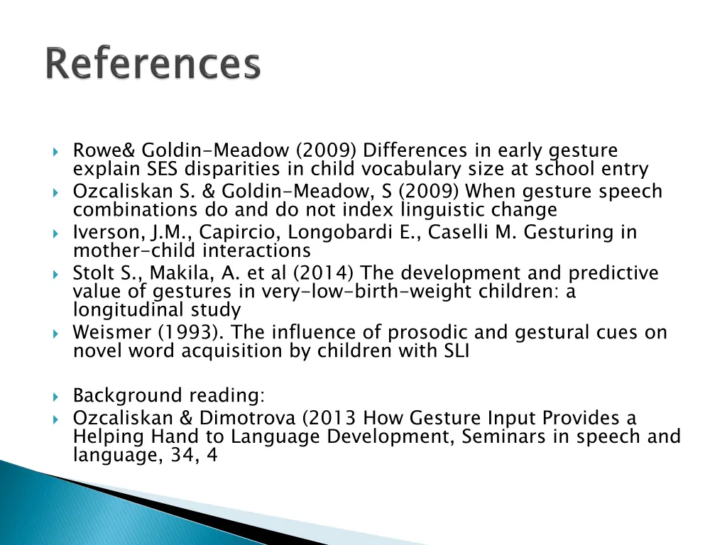 rowe goldin meadow 2009 differences in early