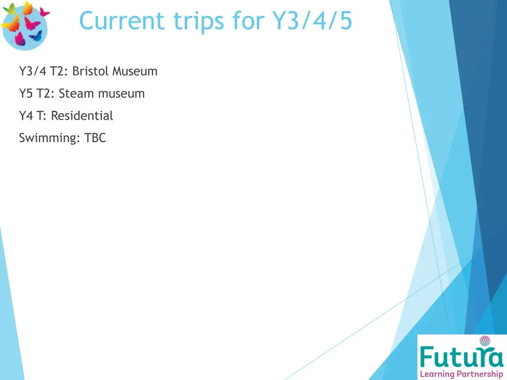 current trips for y3 4 5