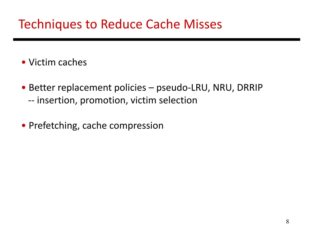 techniques to reduce cache misses
