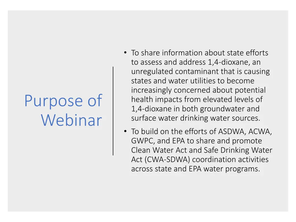 to share information about state efforts