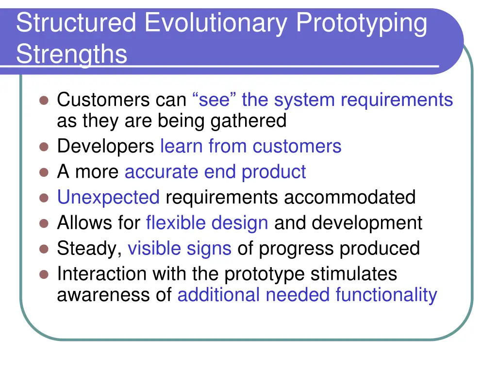 structured evolutionary prototyping strengths