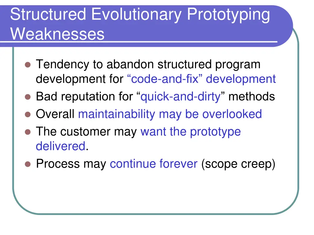 structured evolutionary prototyping weaknesses