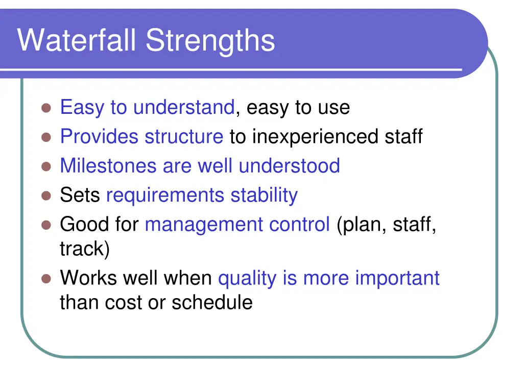 waterfall strengths