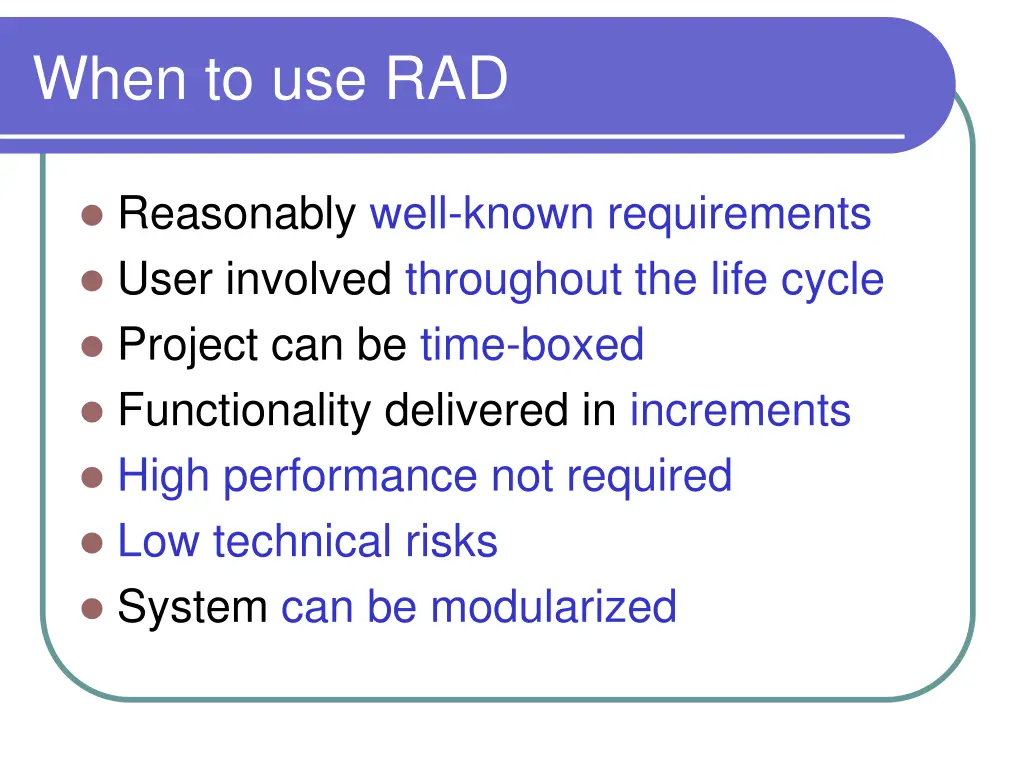 when to use rad