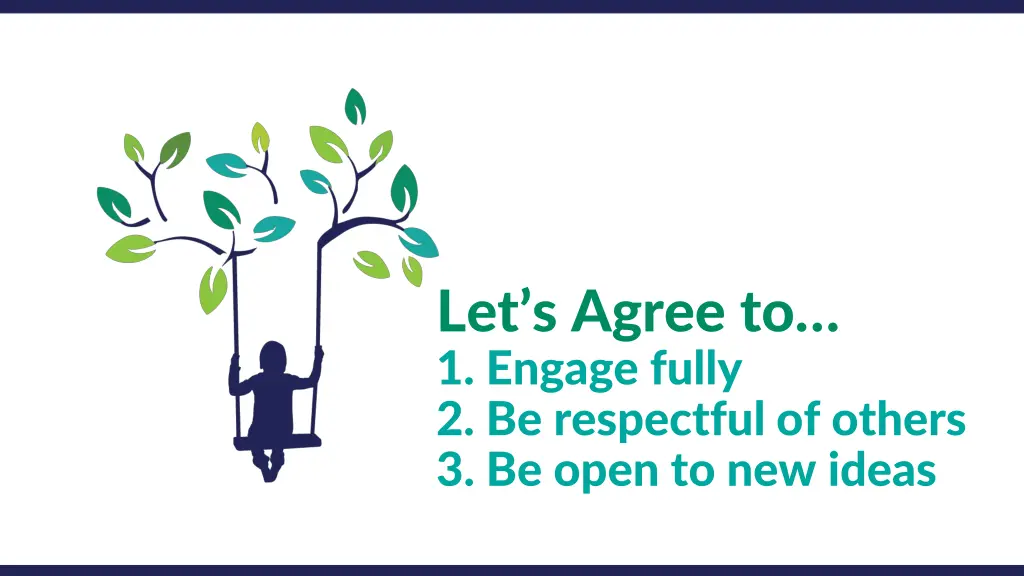 let s agree to 1 engage fully 2 be respectful