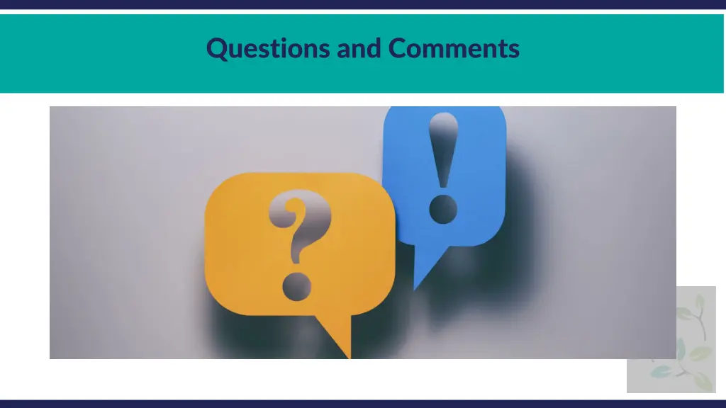 questions and comments