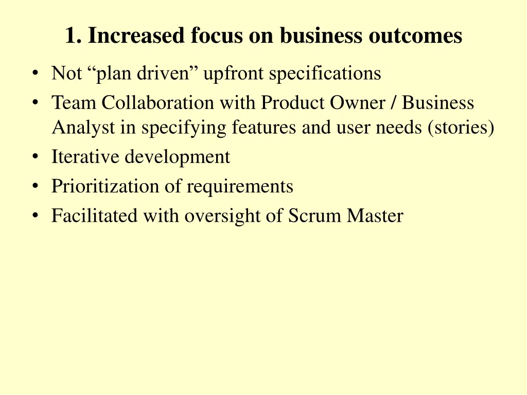 1 increased focus on business outcomes