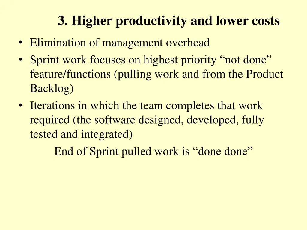 3 higher productivity and lower costs