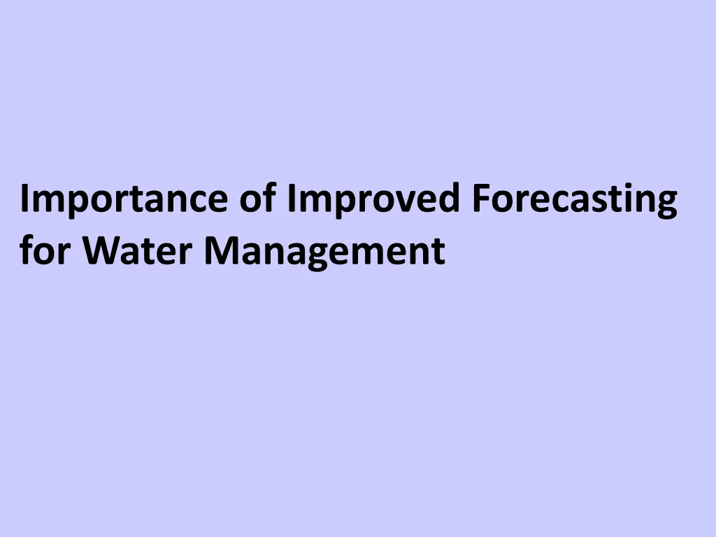 importance of improved forecasting for water