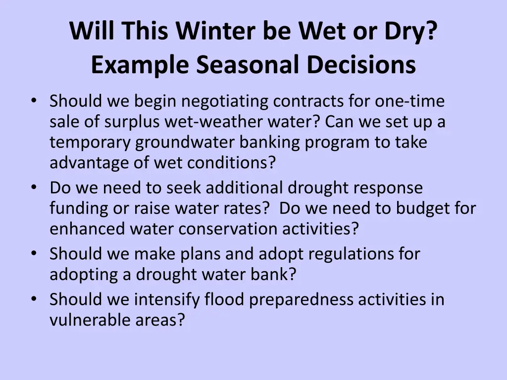 will this winter be wet or dry example seasonal