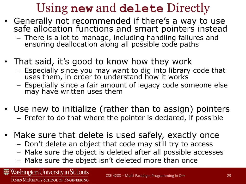 using new and delete directly generally