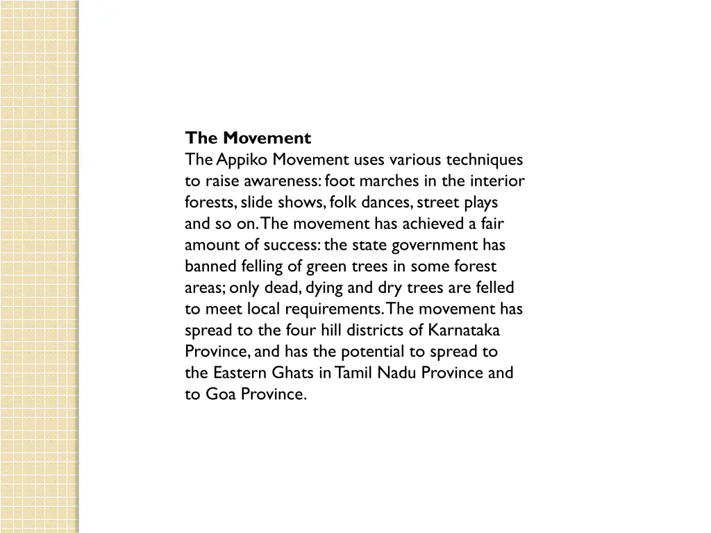 the movement the appiko movement uses various