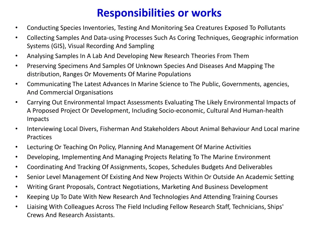 responsibilities or works