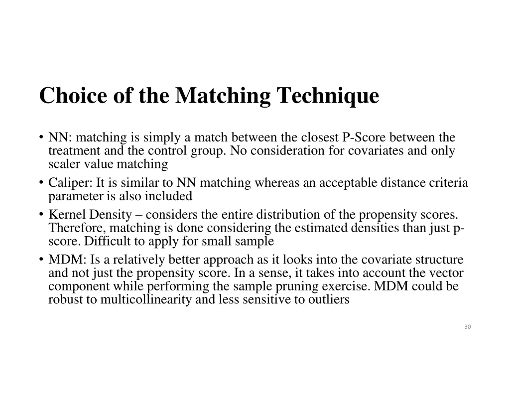 choice of the matching technique