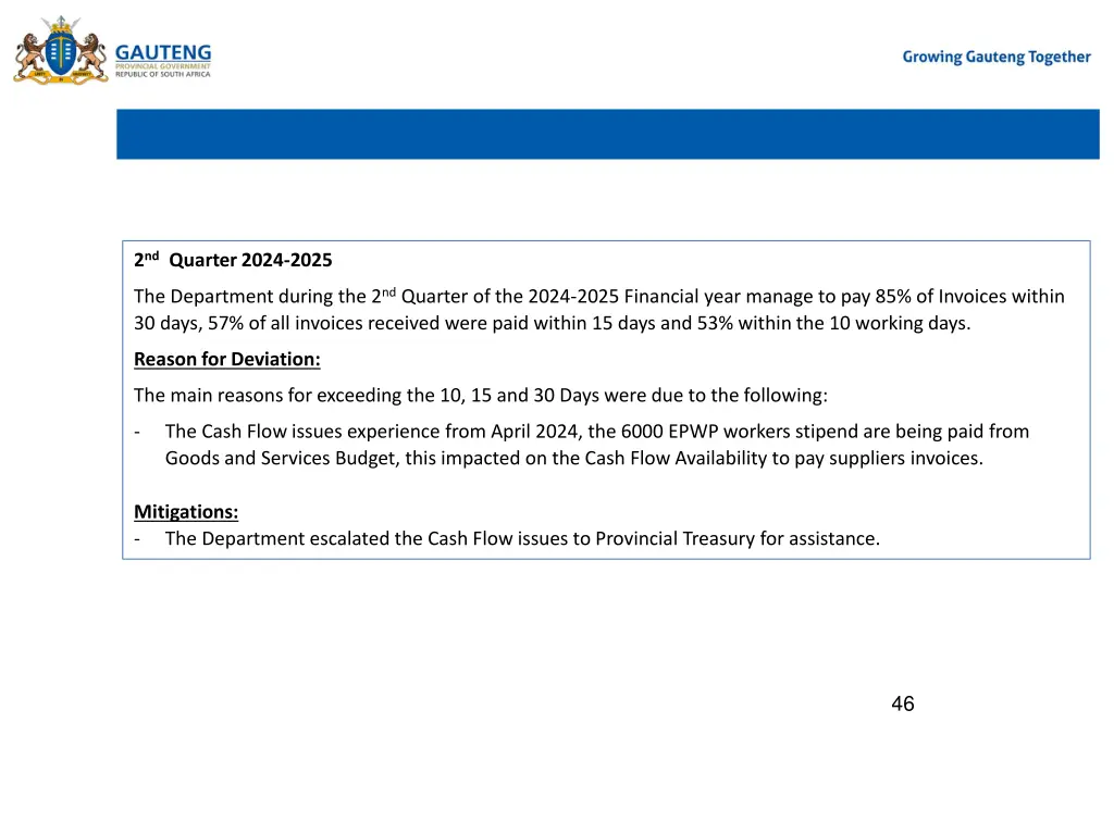reason for deviation 10 day payments 2 nd quarter