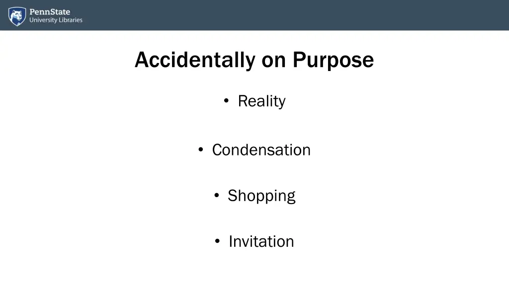 accidentally on purpose