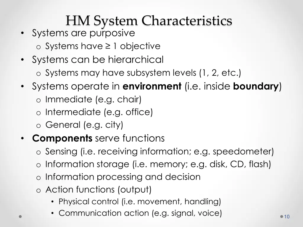 hm system characteristics systems are purposive