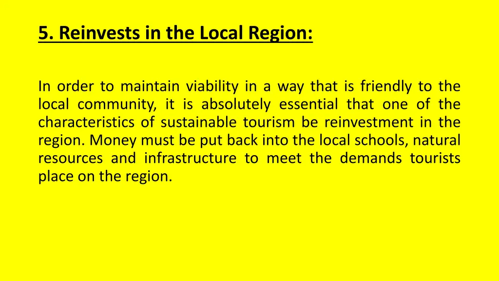 5 reinvests in the local region