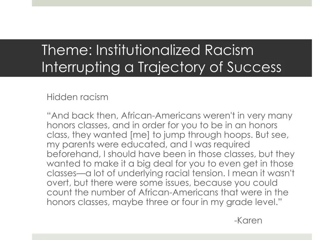 theme institutionalized racism interrupting 2