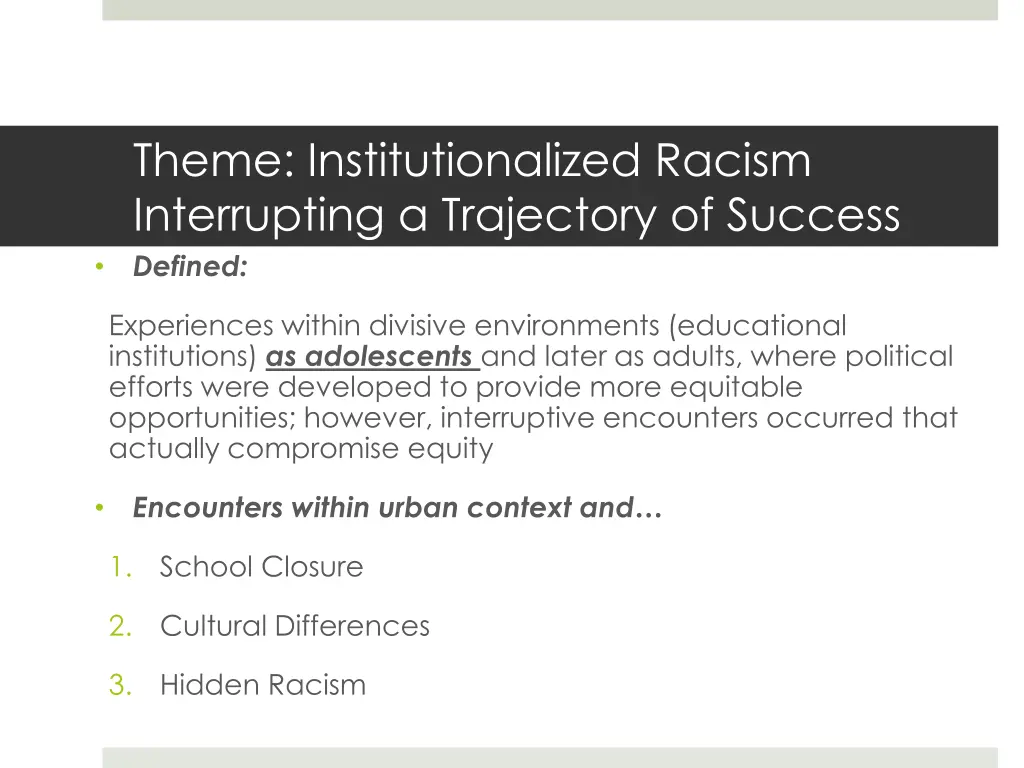 theme institutionalized racism interrupting