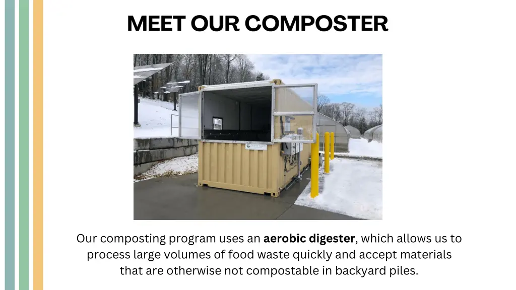 our composting program uses an aerobic digester