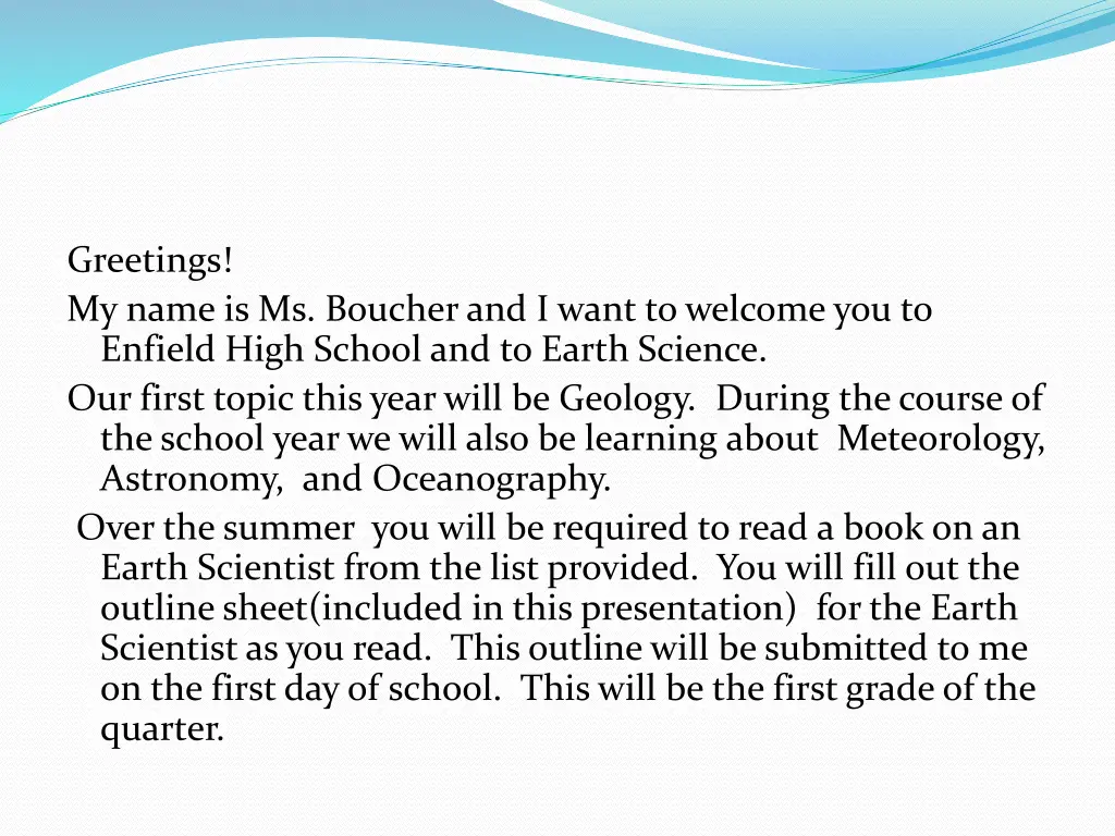 greetings my name is ms boucher and i want