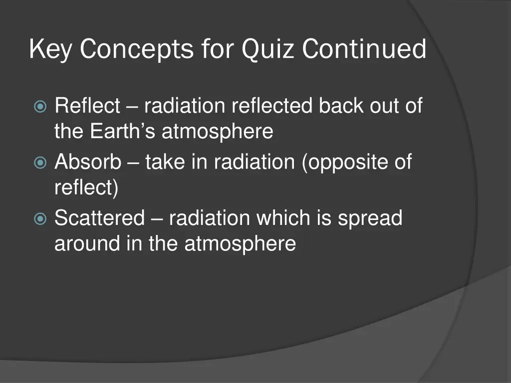 key concepts for quiz continued