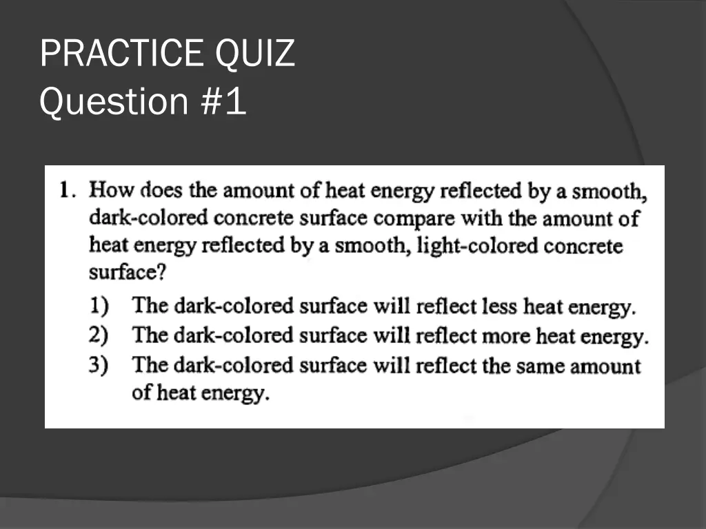 practice quiz question 1