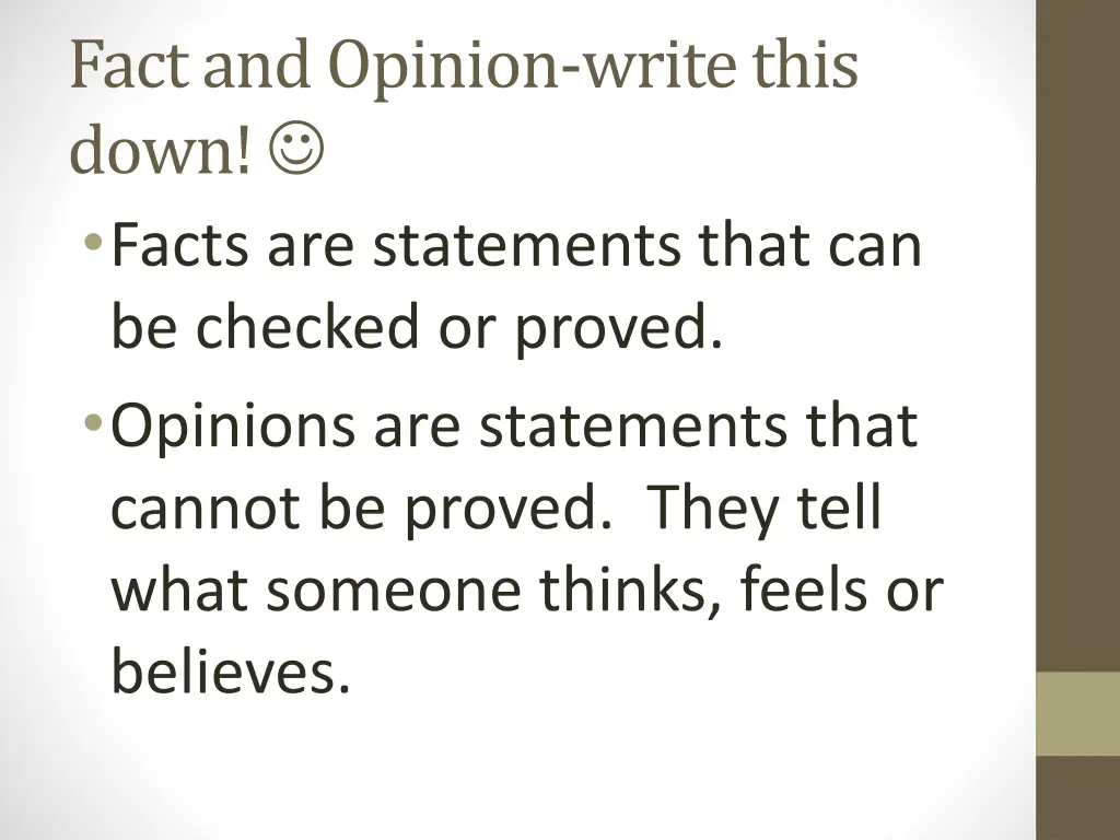 fact and opinion write this down facts
