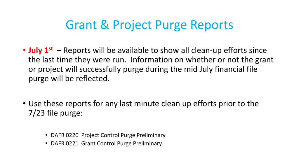 grant project purge reports