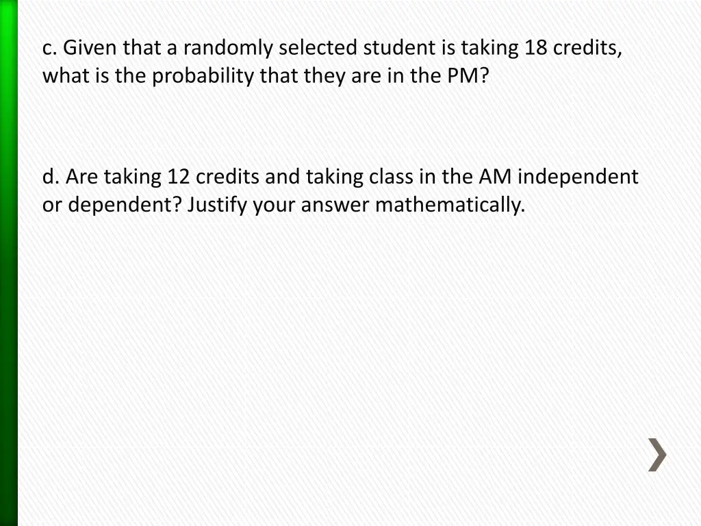 c given that a randomly selected student