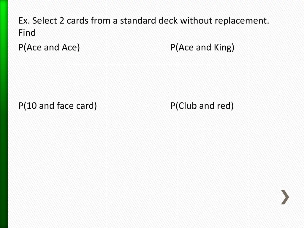 ex select 2 cards from a standard deck without