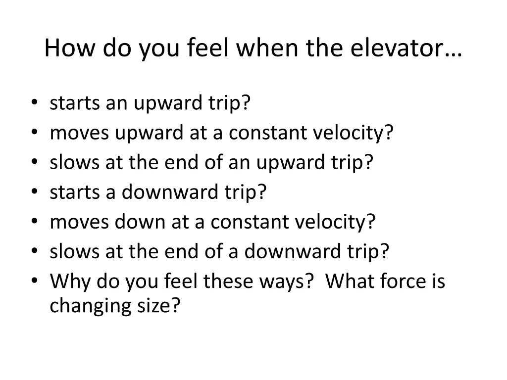 how do you feel when the elevator