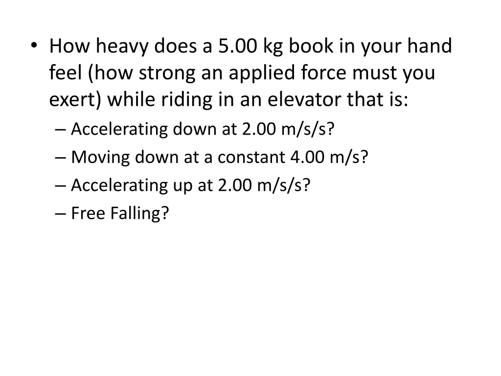 how heavy does a 5 00 kg book in your hand feel