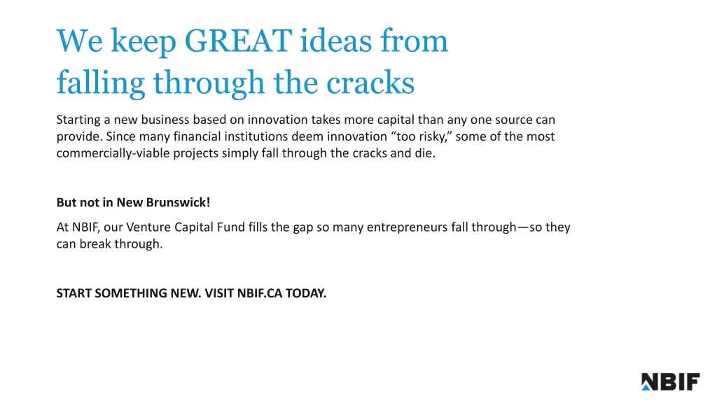 we keep great ideas from falling through