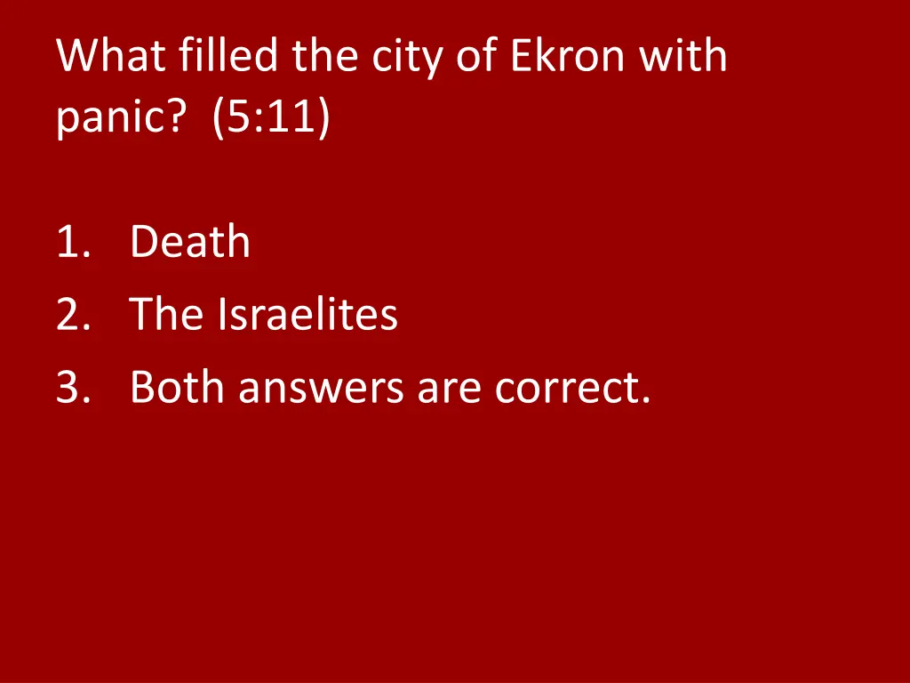 what filled the city of ekron with panic 5 11