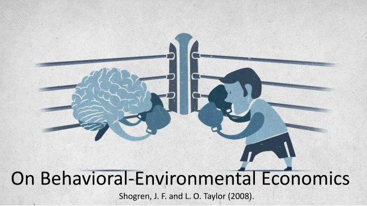 on behavioral environmental economics shogren