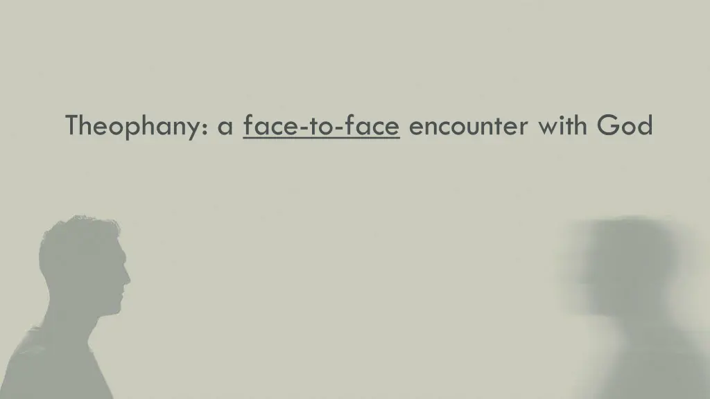theophany a face to face encounter with god